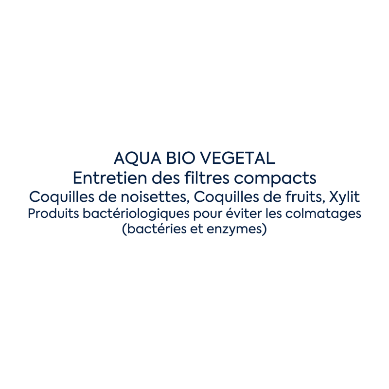 AQUA BIO FILTRE COMPACT VEGETAL - Produits bactériologiques pour éviter les colmatages